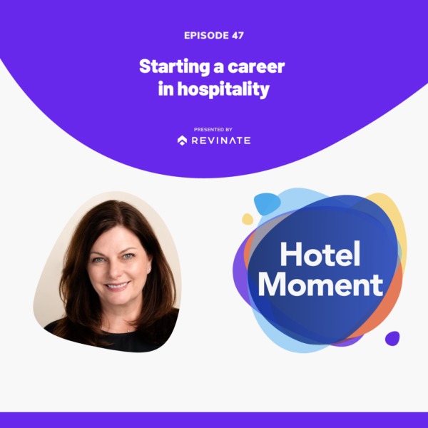 Hotel Moment podcast episode #47 Hotel Moment podcast episode #47 graphic with Karen Stephens.