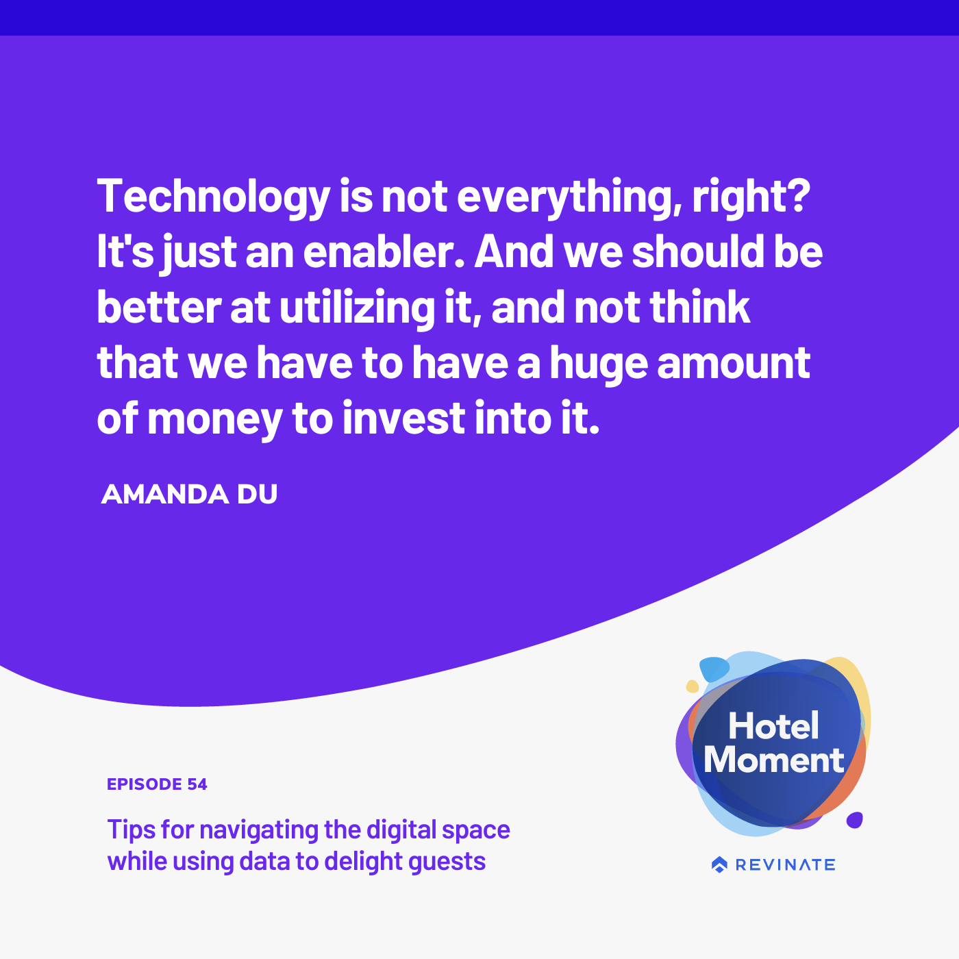 Hotel Moment episode #54 quote graphic about investing in technology Hotel Moment episode #54 quote graphic about investing in technology